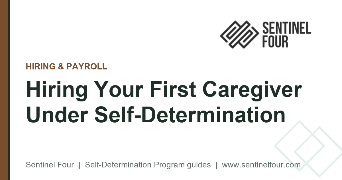 Hiring Your First Caregiver Under Self-Determination