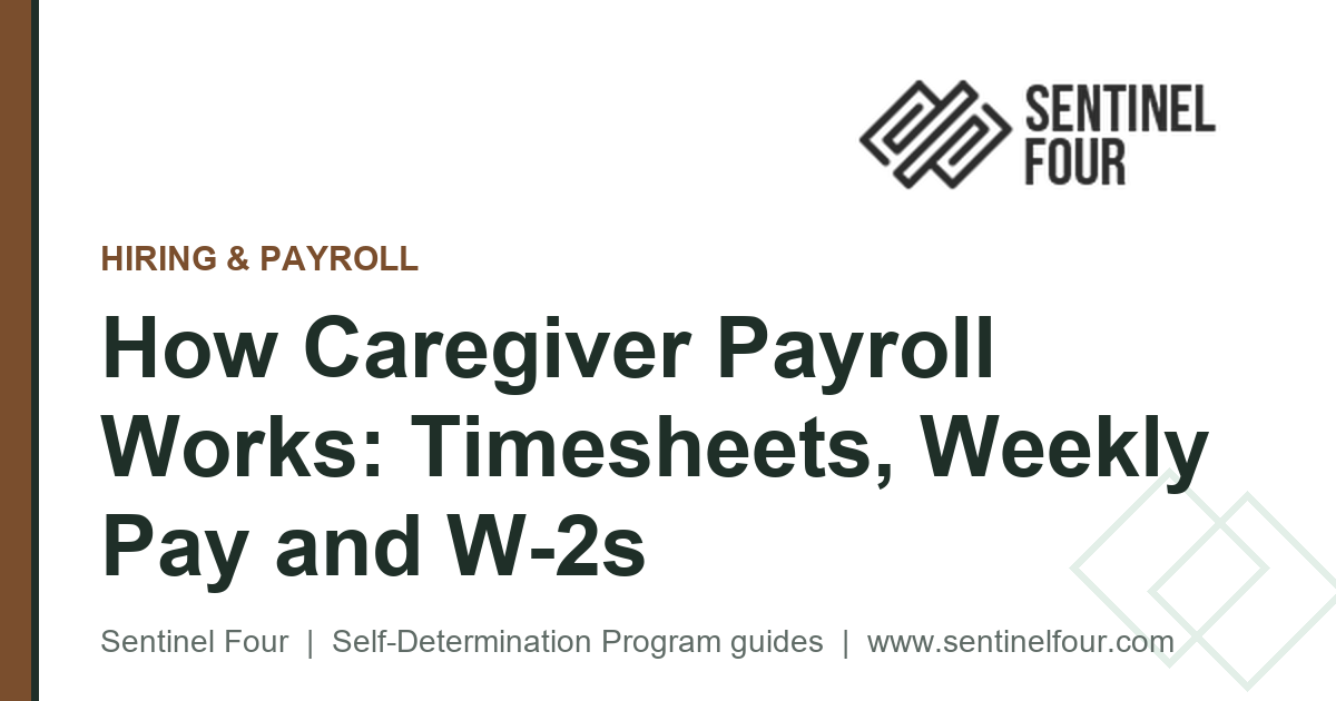 How Caregiver Payroll Works: Timesheets, Weekly Pay and W-2s