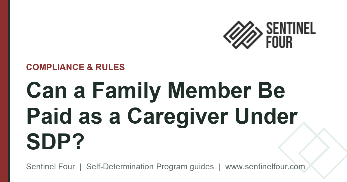 Can a Family Member Be Paid as a Caregiver Under SDP?