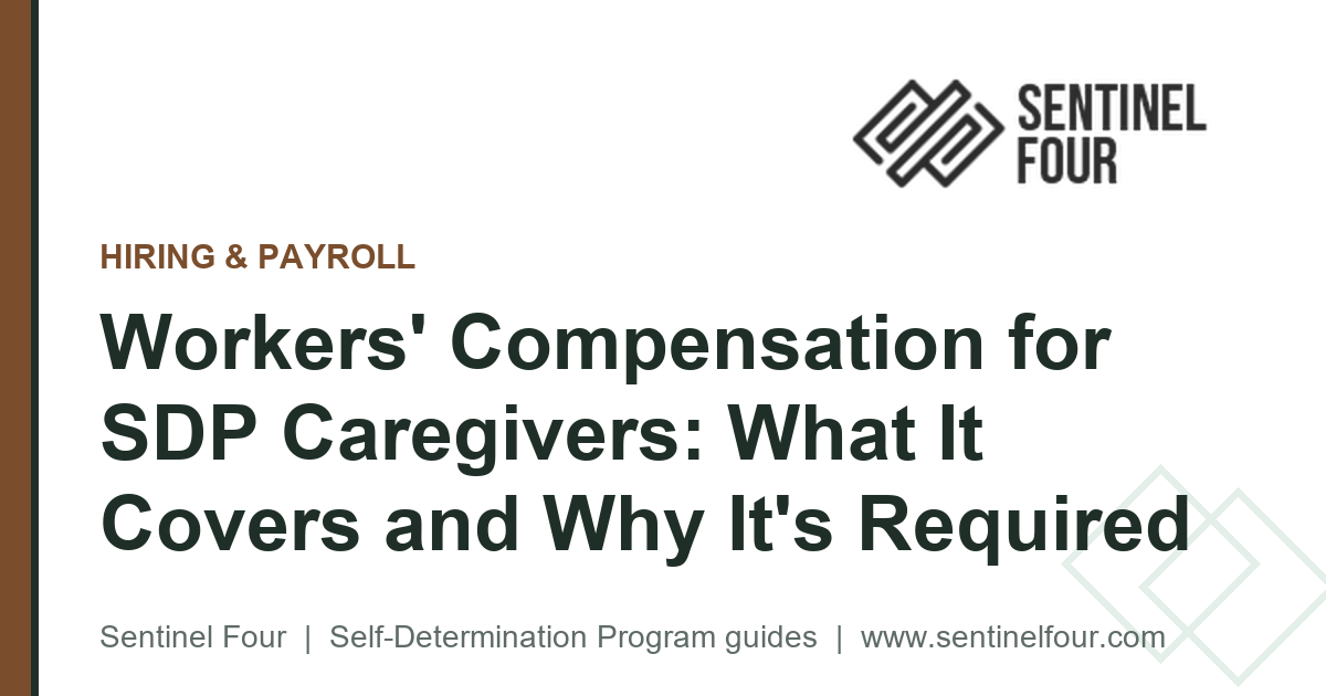Workers' Compensation for SDP Caregivers: What It Covers and Why It's Required